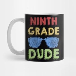 9th Grade Dude Back To School First Day Of 9th Grade Mug